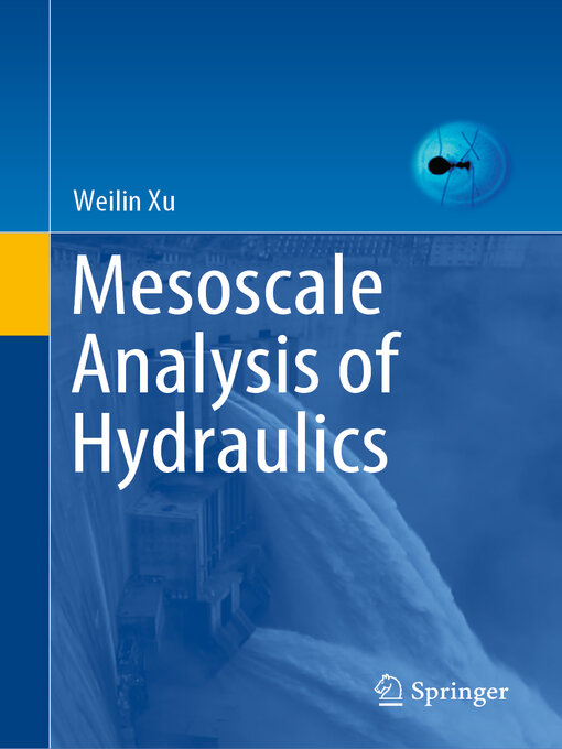 Title details for Mesoscale Analysis of Hydraulics by Weilin Xu - Available